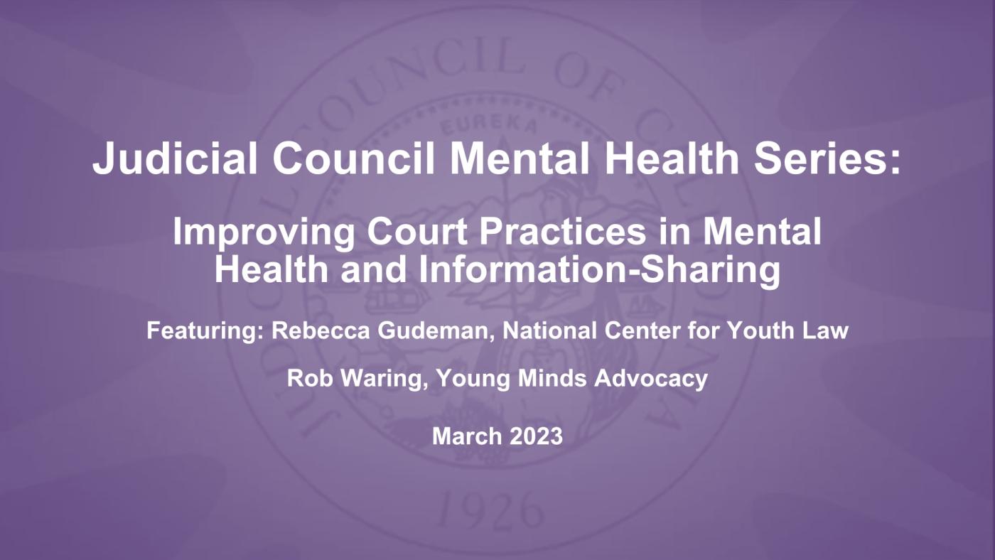 Improving Court Practices In Mental Health and Information-Sharing Webinar