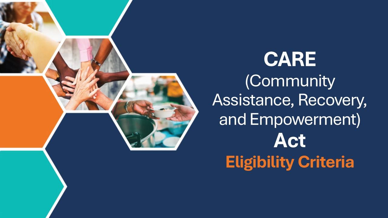 CARE Act Eligibility Criteria